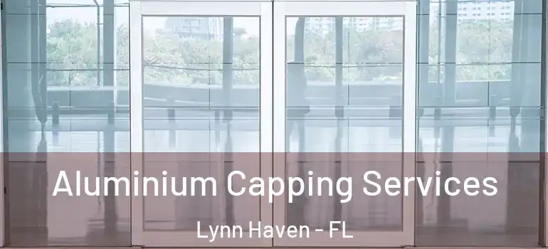  Aluminium Capping Services Lynn Haven - FL