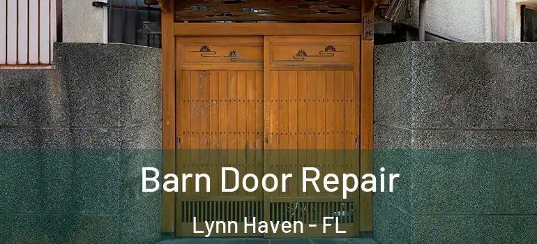  Barn Door Repair Lynn Haven - FL