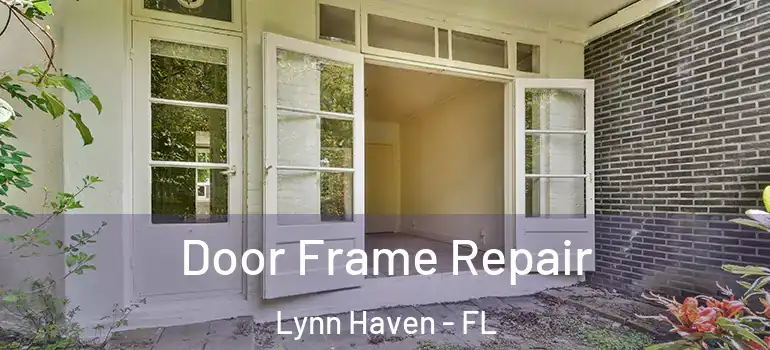  Door Frame Repair Lynn Haven - FL