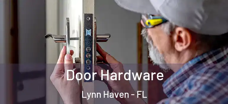  Door Hardware Lynn Haven - FL