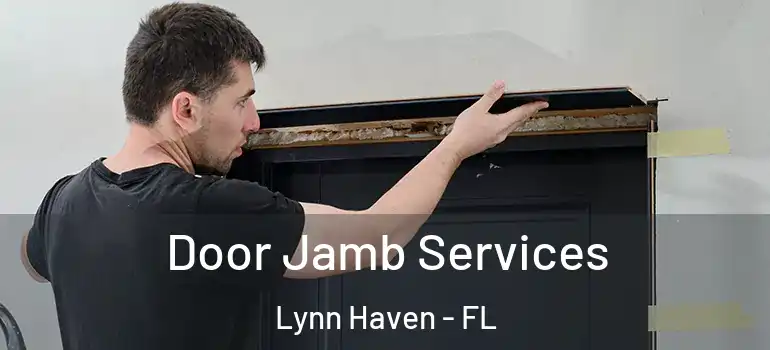  Door Jamb Services Lynn Haven - FL