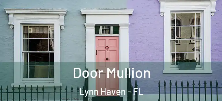 Door Mullion Lynn Haven - FL