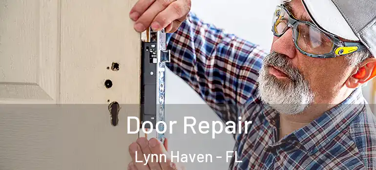  Door Repair Lynn Haven - FL