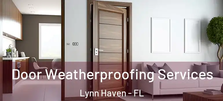  Door Weatherproofing Services Lynn Haven - FL