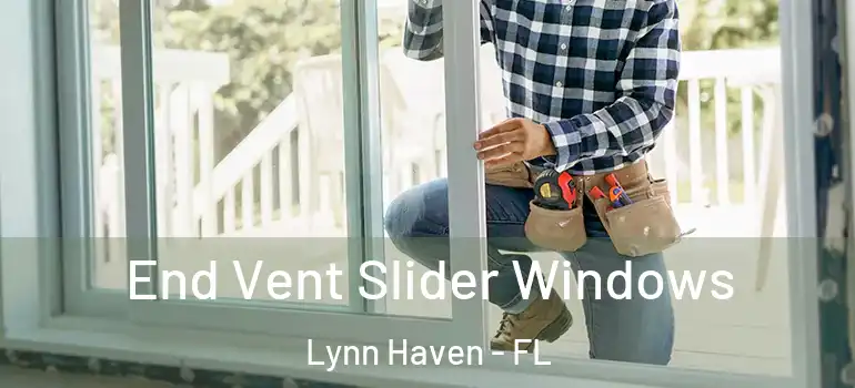  End Vent Slider Windows Lynn Haven - FL
