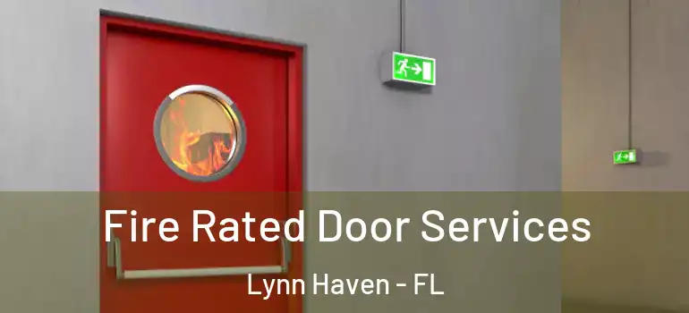  Fire Rated Door Services Lynn Haven - FL