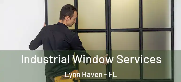  Industrial Window Services Lynn Haven - FL