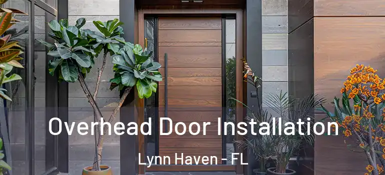  Overhead Door Installation Lynn Haven - FL