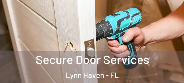  Secure Door Services Lynn Haven - FL