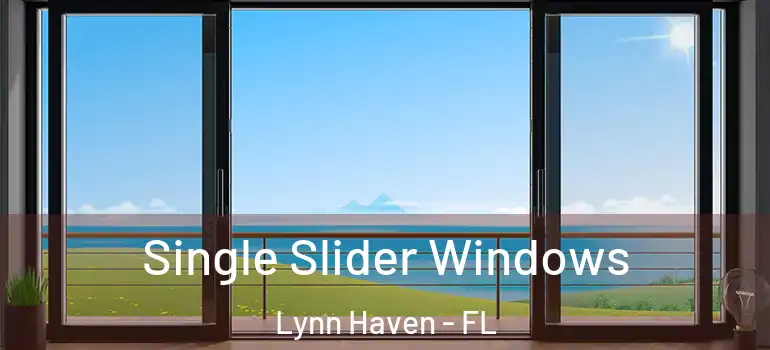  Single Slider Windows Lynn Haven - FL