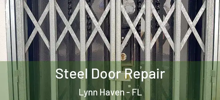  Steel Door Repair Lynn Haven - FL