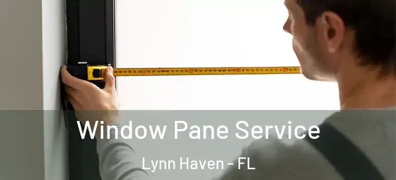  Window Pane Service Lynn Haven - FL