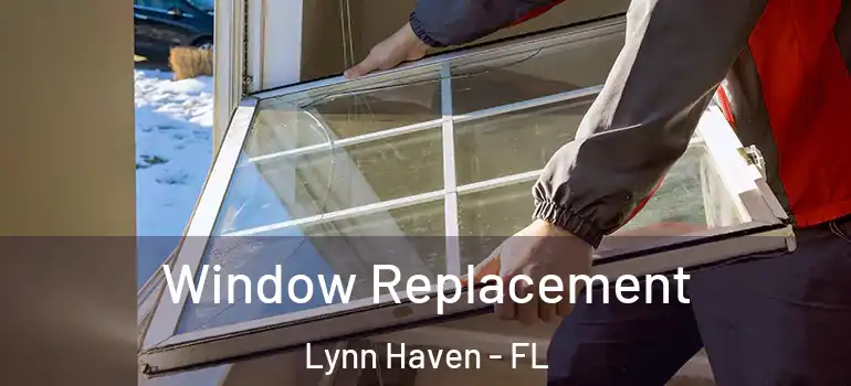  Window Replacement Lynn Haven - FL