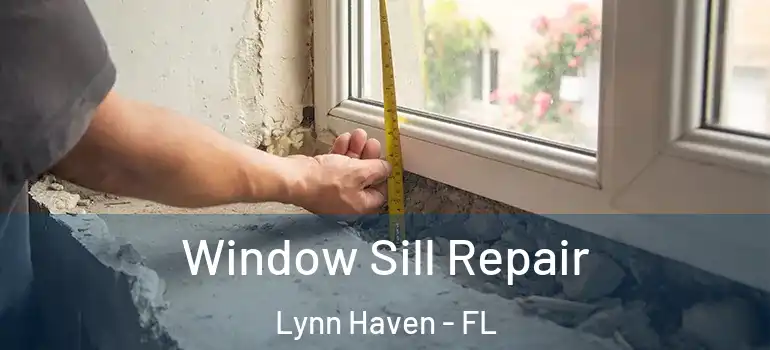  Window Sill Repair Lynn Haven - FL